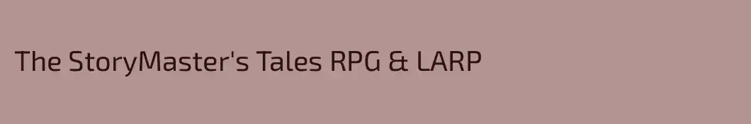 The StoryMaster's Tales RPG & LARP